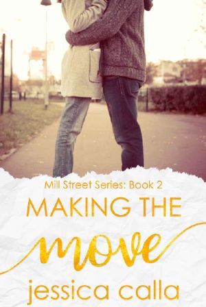 [Mill Street 02] • Making the Move (Mill Street Series Book 2)